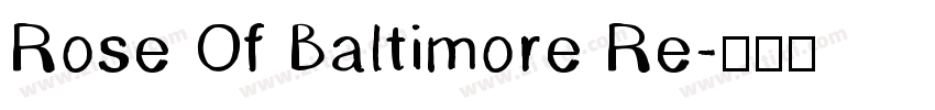 Rose Of Baltimore Re字体转换